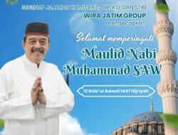WIRA JATIM GROUP MENGUCAPKAN SELAMAT MEMPERINGATI MAULID NABI MUHAMAD SAW (12 rabiul awal 1447)