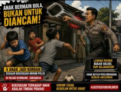 Anak Tetangga Asik Bermain, Bola Sepak Bentur Tembok Rumah “Oknum Jajaran Polres KP3 Surabaya Lempar Batu Paving”!!!